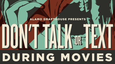 Alamo Drafthouse's Filmmaking Frenzy: Don’t Talk or Text During Movies 