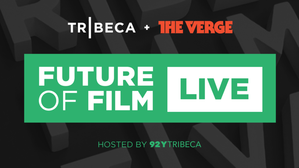 Update: More Spots Added For Future of Film Live With The Verge