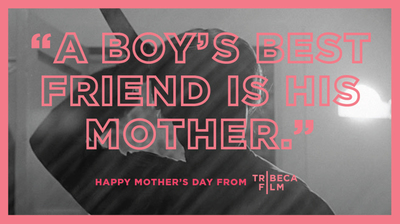 Happy Mother’s Day from Tribeca