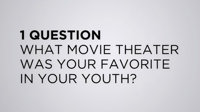Ask the Filmmakers: What Movie Theater Was Your Favorite in Your Youth?