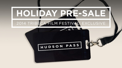 Get the Full Festival Experience With the 2014 Hudson Pass (On Sale For a Limited Time!)