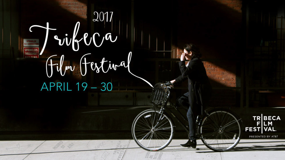 16th Annual Tribeca Film Festival Announces 2017 Dates and Call for Submissions