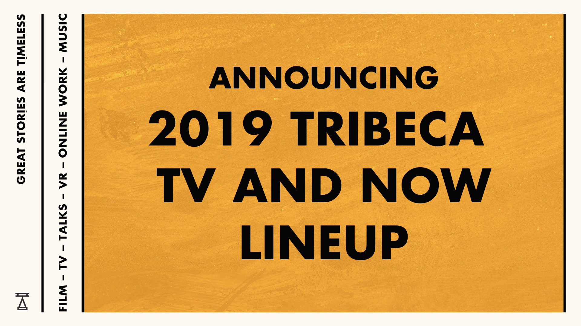 Golden Age: Announcing the 2019 Editions of Tribeca TV and ... image