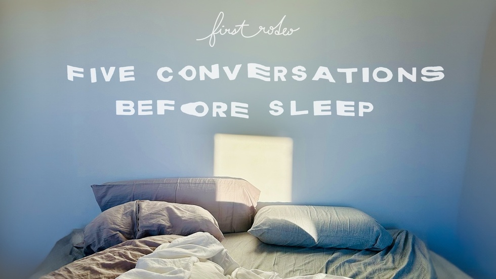 Five Conversations Before Sleep