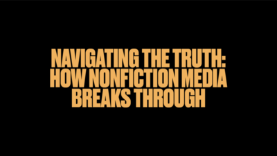 Navigating the Truth: How Nonfiction Media Breaks Through