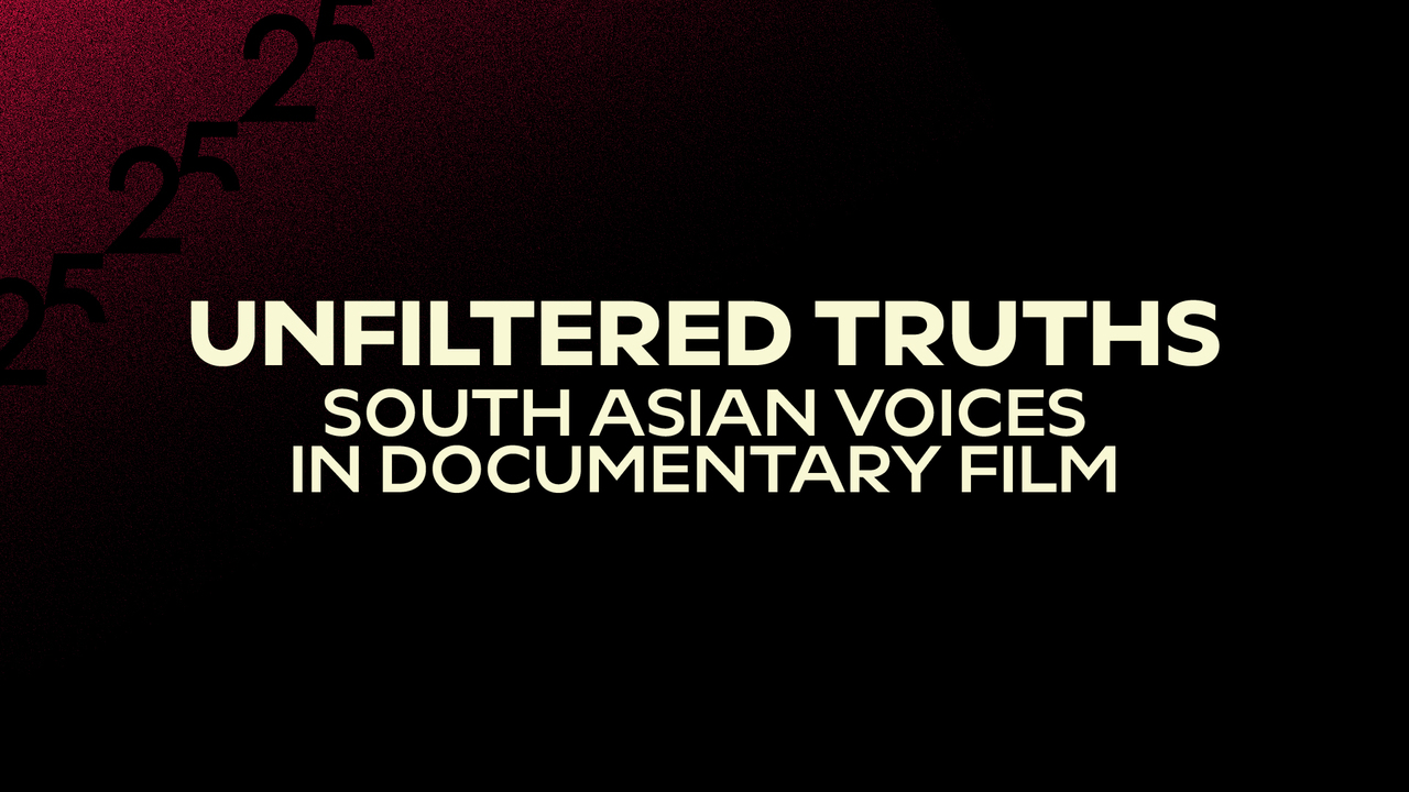 Unfiltered Truths: South Asian Voices in Documentary Film