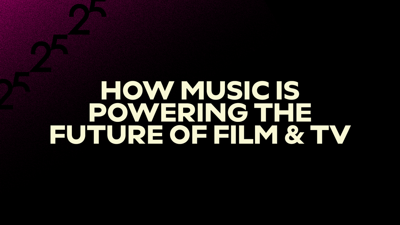 How Music Is Powering the Future of Film & TV
