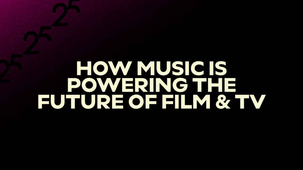 How Music Is Powering the Future of Film & TV